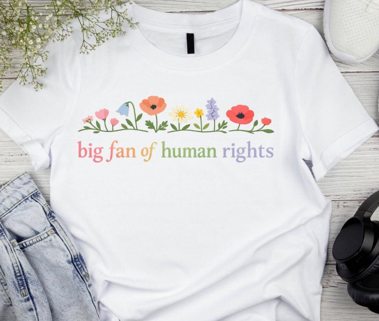 Big Fan Of Human Rights Flowers