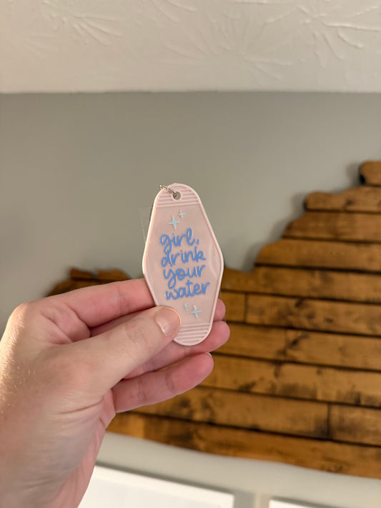Drink Your Water! Motel Keychain