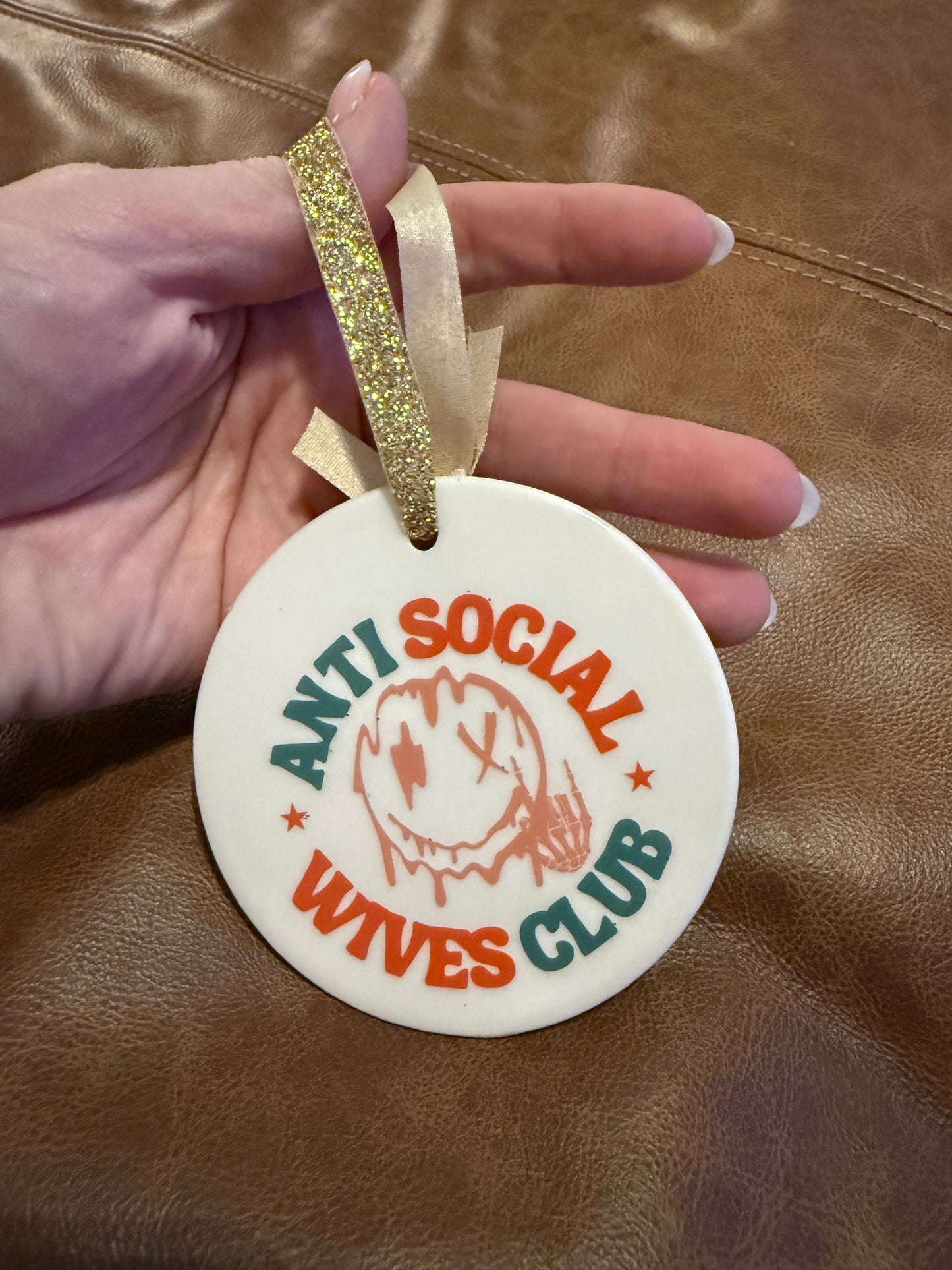 Anti Social Wives Club Ornament