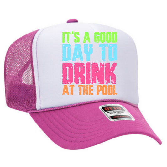 It's a Good Day by the Pool Hat