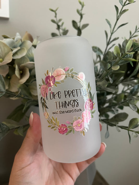 Pretty Things Can Cup