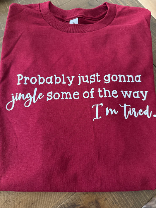 Jingle Some of the Way - long sleeve maroon tee