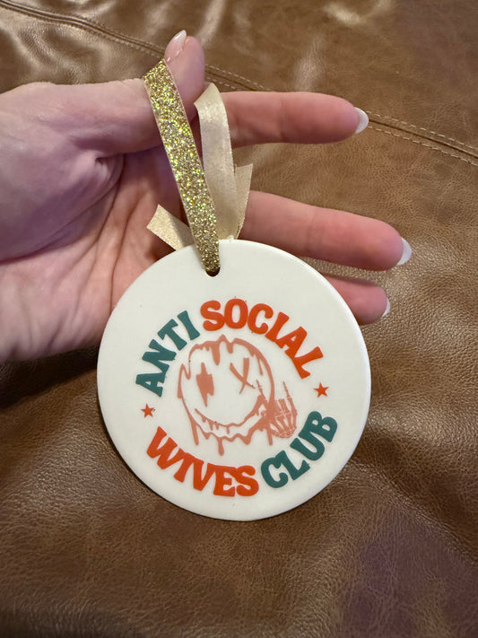 Anti Social Wives Club Ornament