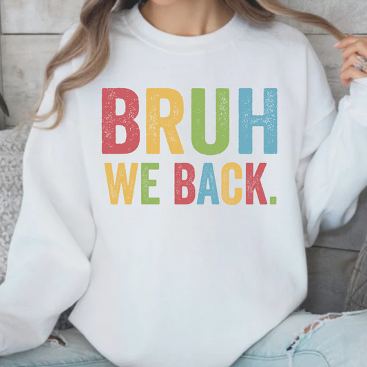 Bruh We Back