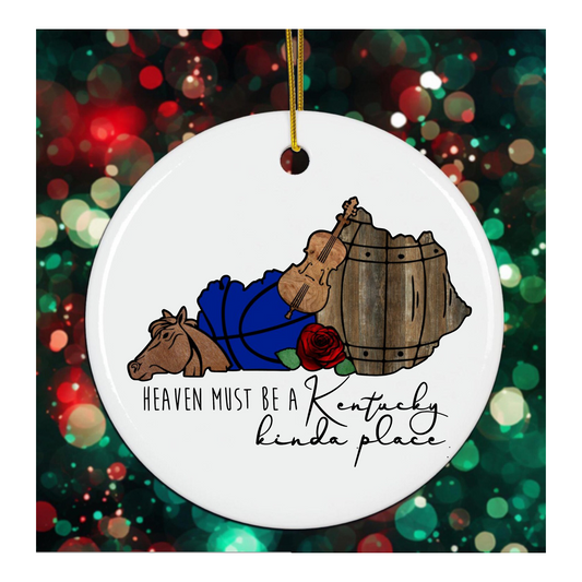 Heaven Must Be a Kentucky Kinda Place Ornament